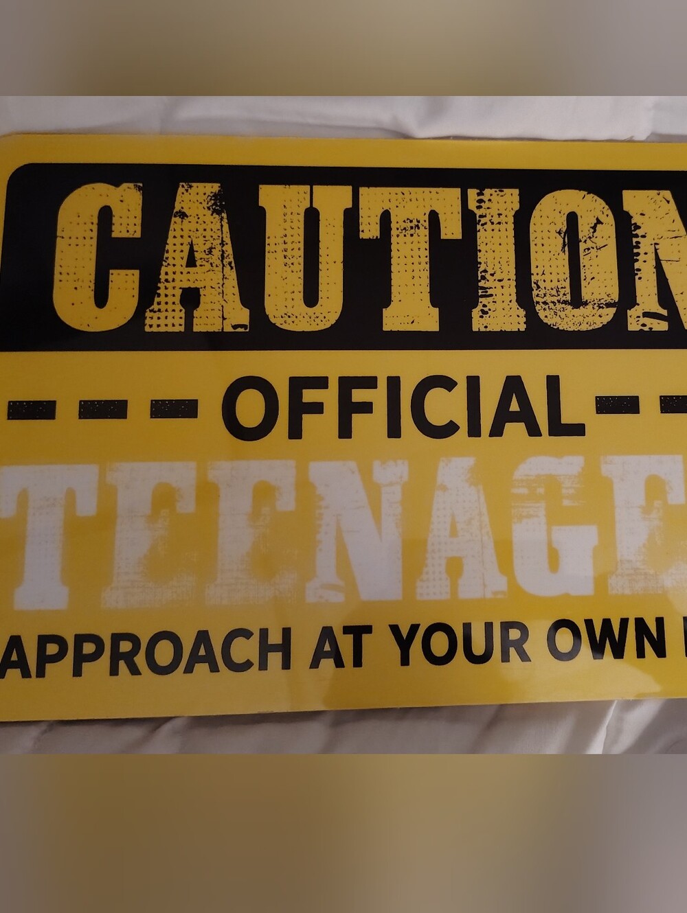 Caution Official Teenage Sign - Yellow & Black